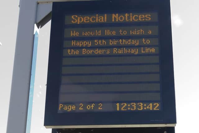 A sign at Tweedbank station this week wishing the Borders Railway a happy fifth birthday. (Photo: Bill McBurnie)