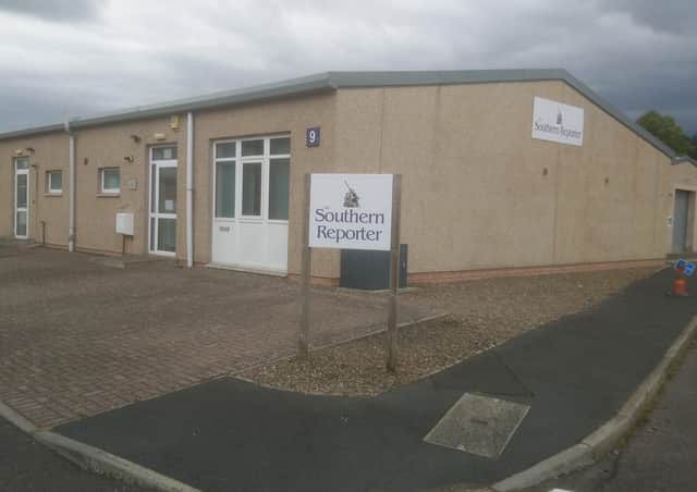 The Southern Reporter's Tweed Mill Business Park office in Selkirk has been closed.