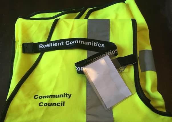 Volunteers for the Earlston response team will be wearing community council hi-vis vests and a resilient communities lanyard.