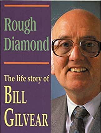 Rough Diamond. The life story of Bill Gilvear.