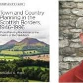 Douglas Hope and his new book on planning in the Scottish Borders.