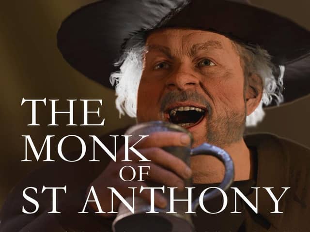 The Monk of St Anthony - a hilarious Scottish farce.