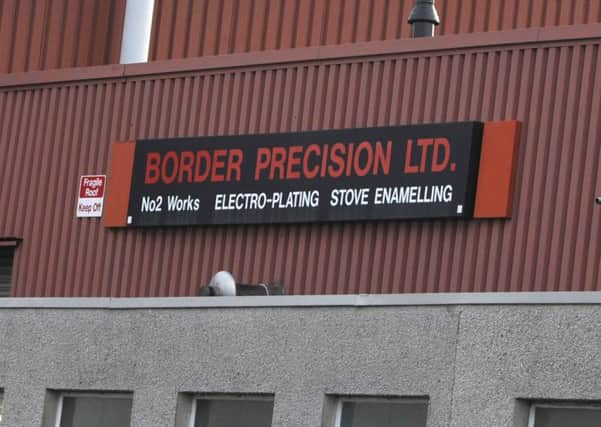 Border Precision in Kelso has gone into liquidation.