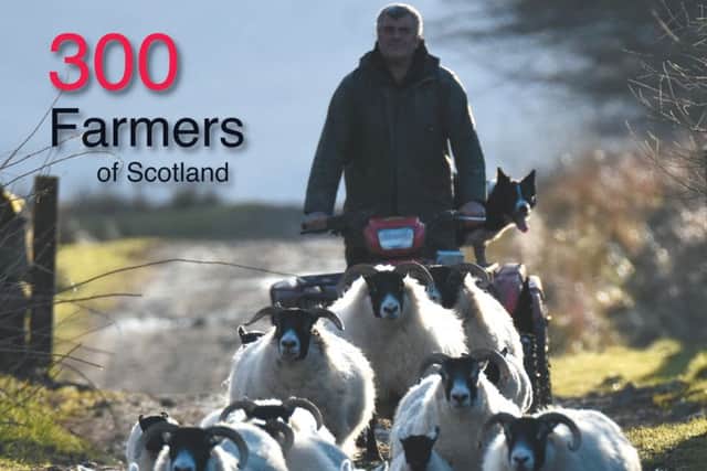 Starring role...a spotlight is shone on the Borders and its many farmers in Eilidh MacPherson's latest book, 300 Farmers of Scotland.