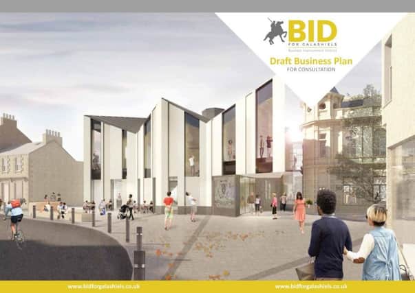 The building which will house the Great Tapestry of Scotland would have played a large part in the Galashiels BID plan.