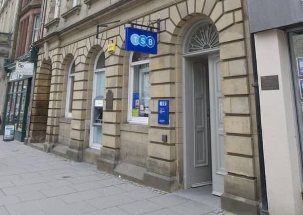 Hawick High Street's TSB branch.